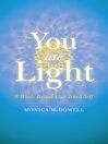 You Are Light (eBook): 8 Words Reveal Your Truest Self